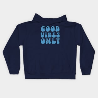 Good Vibes Only Kids Hoodie